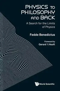 PHYSICS TO PHILOSOPHY AND BACK - FEDDE BENEDICTUS