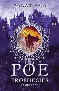 POE Prophecies - Anastasia P.