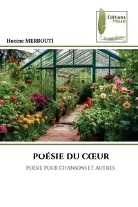 POÉSIE DU CŒUR - MERBOUTI HOCINE