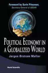 POLITICAL ECONOMY IN A GLOBALIZED WORLD - JORGEN ORSTROM MOLLER