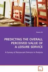 PREDICTING THE OVERALL PERCEIVED VALUE OF A LEISURE SERVICE - Ali Husam