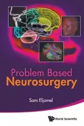 PROBLEM BASED NEUROSURGERY - SAM ELJAMEL