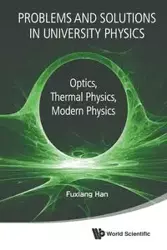 PROBLEMS & SOLUTIONS IN UNIVERSITY PHYSICS - HAN FUXIANG