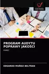 PROGRAM AUDYTU POPRAWY JAKOŚCI - EDGARDO MUÑOZ BELTRAN