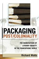 Packaging Post/Coloniality - Richard Watts