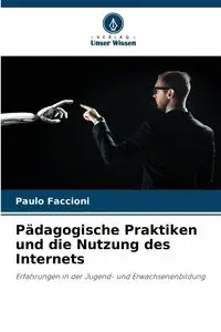 Pädagogische Praktiken und die Nutzung des Internets - Faccioni Paulo