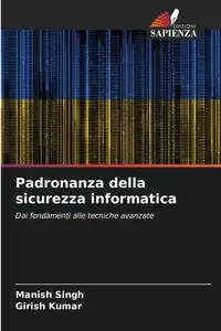 Padronanza della sicurezza informatica - Singh Manish