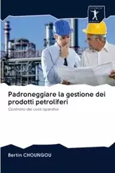 Padroneggiare la gestione dei prodotti petroliferi - CHOUNGOU Bertin