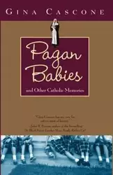 Pagan Babies - Gina Cascone