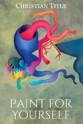 Paint for Yourself - Christian Title