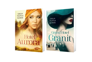 Pakiet Hotele: Aurora + Grand - Emilia Teofila Nowak