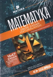 Pakiet: Matura Matematyka Zbiór zadań ZP - Irena Ołtuszyk, Witold Stachnik