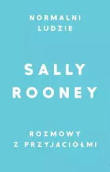 Pakiet Normalni ludzie / Rozmowy z przyjaciółmi - Sally Rooney