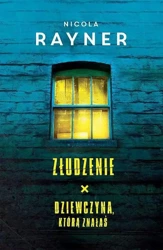 Pakiet: Złudzenie / Dziewczyna, którą znałaś - Nicola Rayner