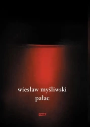 Pałac w.2022 - Wiesław Myśliwski