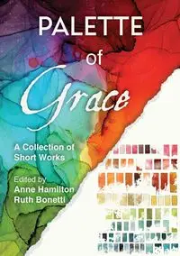 Palette of Grace - Hamilton Anne