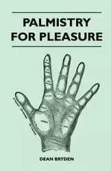 Palmistry for Pleasure - Dean Bryden