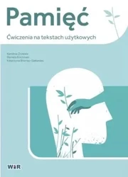 Pamięć. Ćwiczenia na tekstach użytkowych - praca zbiorowa