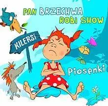 Pan Brzechwa robi show - Kilersi - Kilersi