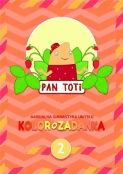 Pan Toti 2 Kolorozadanka - Sorn Gara