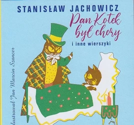 Pan kotek był chory i inne wierszyki - Stanisław Jachowicz