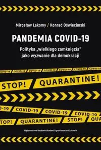 Pandemia COVID-19 - Mirosław Lakomy, Konrad Oświecimski