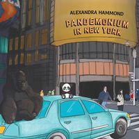 Pandemonium in New York - Alexandra Hammond