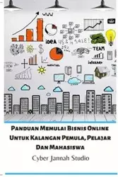 Panduan Memulai Bisnis Online Untuk Kalangan Pemula, Pelajar Dan Mahasiswa - Studio Cyber Jannah