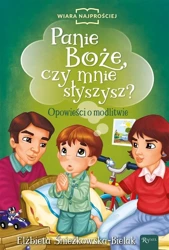 Panie Boże czy mnie słyszysz? - Elżbieta Śnieżkowska-Bielak, Wojciech Weiner