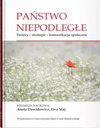 Państwo niepodległe - red. Aneta Dawidowicz, Ewa Maj