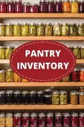 Pantry Inventory Log Book - Teresa Rother
