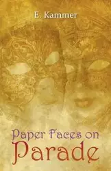 Paper Faces on Parade - Esther Kammer