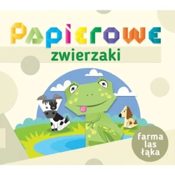 Papierowe zwierzaki. Farma, las, łąka - Praca zbiorowa