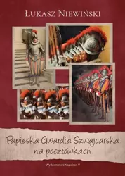 Papieska Gwardia Szwajcarska na pocztówkach - Łukasz Niewiński