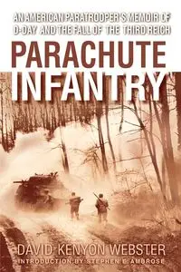 Parachute Infantry - David Webster