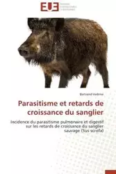 Parasitisme et retards de croissance du sanglier - VEDRINE-B