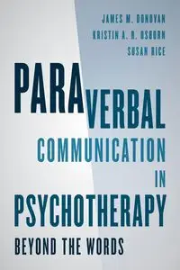 Paraverbal Communication in Psychotherapy - Donovan James M.
