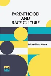 Parenthood And Race Culture - Caleb Williams Saleeby