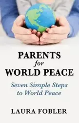 Parents for World Peace - Laura Fobler