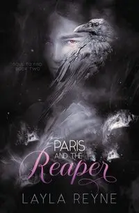 Paris and the Reaper - Layla Reyne