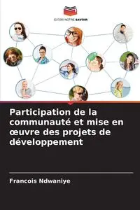 Participation de la communauté et mise en œuvre des projets de développement - Ndwaniye Francois