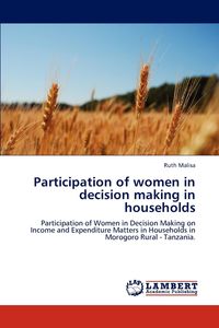 Participation of Women in Decision Making in Households - Malisa Ruth