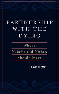 Partnership with the Dying - David Smith
