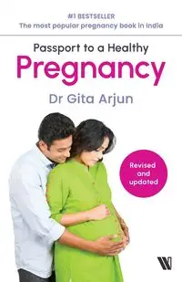 Passport To A Healthy Pregnancy - Dr Gita Arjun