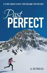 Past Perfect - Reynolds A.