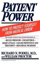 Patient Power - Richard N. Podell