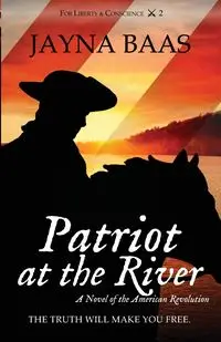 Patriot at the River - Jayna Baas