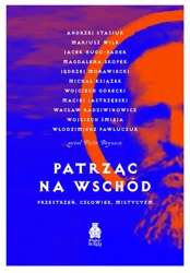 Patrząc na Wschód. Przestrzeń, człowiek, mistycyzm. Wydawnictwo Paśny Buriat - Piotr Brysacz