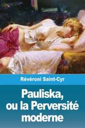 Pauliska, ou la Perversité moderne - Révéroni Saint-Cyr Jacques-Antoine