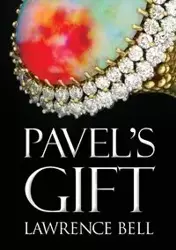 Pavel's Gift - Bell Lawrence
